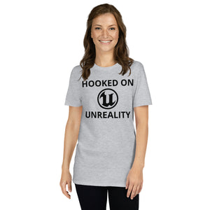 HOOKED ON UNREALITY T-shirt