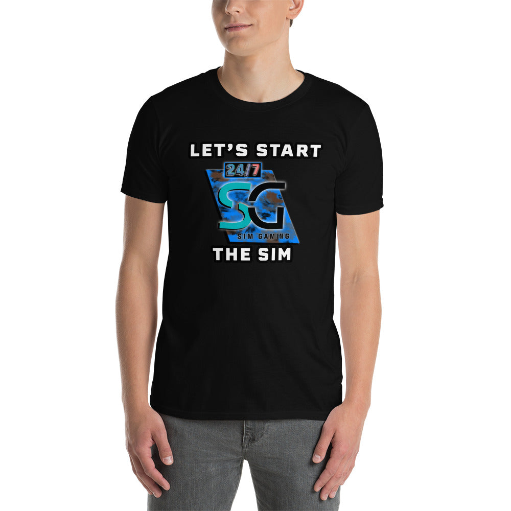 24/7 Start the Sim Unisex T-Shirt